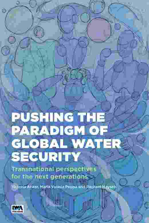 Book cover comprising a hand-drawn illustration of figures using water in the home, with the title text 'Pushing the Paradigm of Global Water Security'